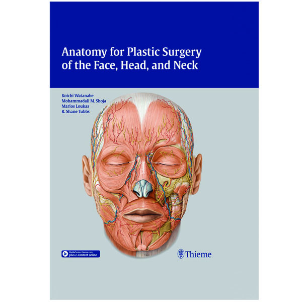 کتاب Anatomy for Plastic Surgery of the Face Head and Neck اثر جمعی از نویسندگان نشر تیمه