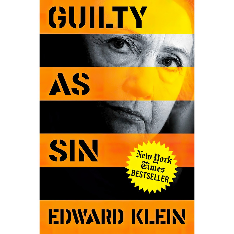 کتاب Guilty as Sin اثر Edward Klein and Edward Klein انتشارات Regnery Publishing