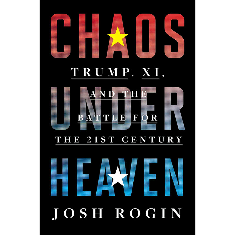کتاب Chaos Under Heaven اثر Josh Rogin انتشارات Mariner Books
