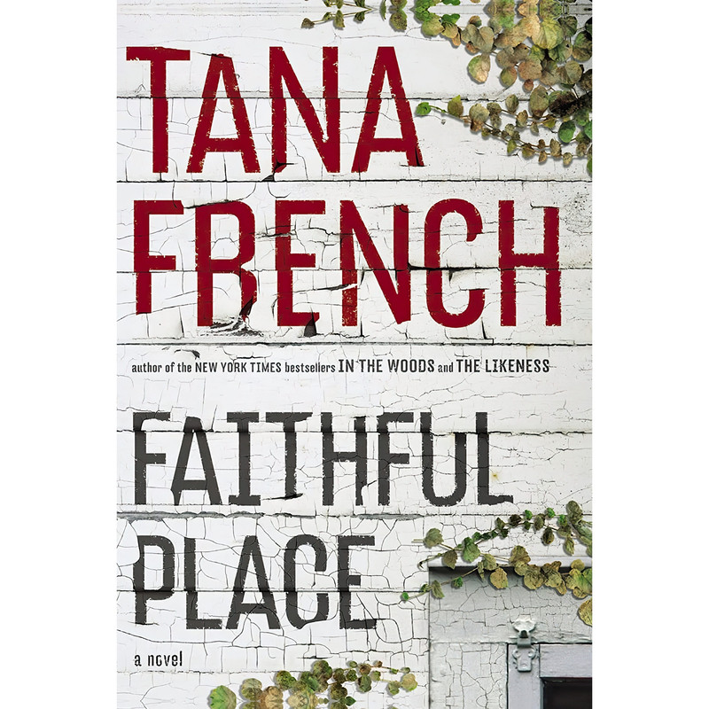 کتاب Faithful Place اثر Tana French انتشارات Viking