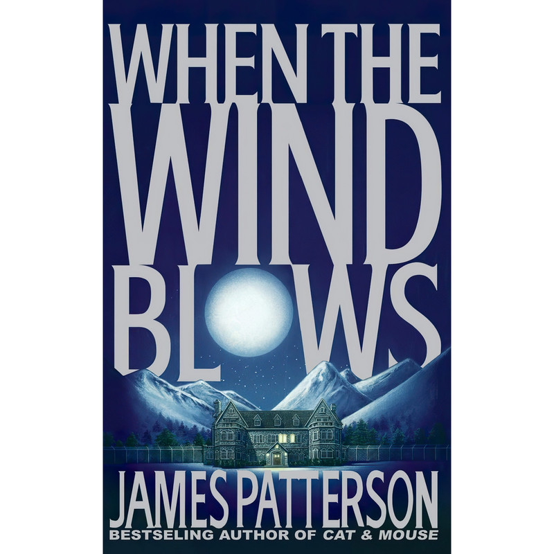 کتاب When the Wind Blows اثر James Patterson انتشارات Little Brown & Co
