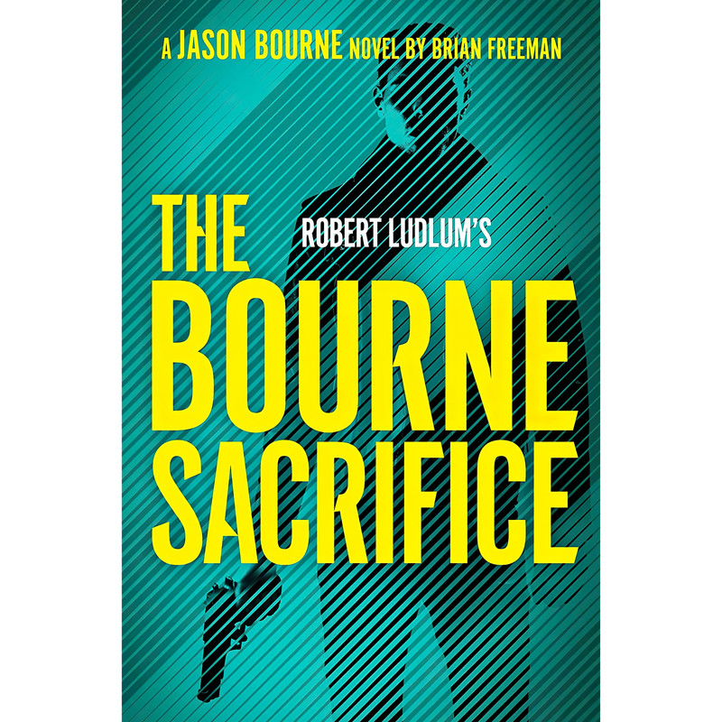 کتاب Robert Ludlums The Bourne Sacrifice اثر Brian Freeman انتشارات G.P. Putnam's Sons