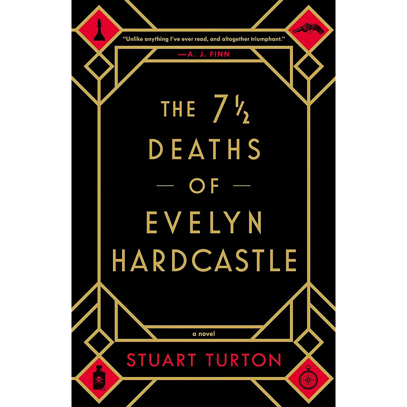 کتاب The 7 1/2 Deaths of Evelyn Hardcastle اثر Stuart Turton انتشارات Sourcebooks Landmark