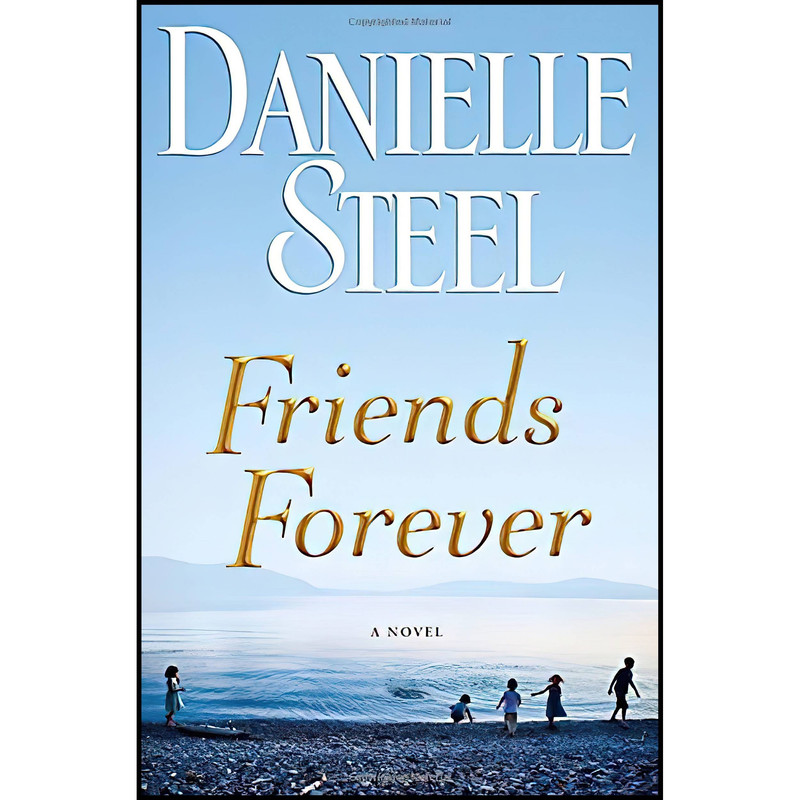 کتاب Friends Forever اثر Danielle Steel انتشارات Delacorte Press