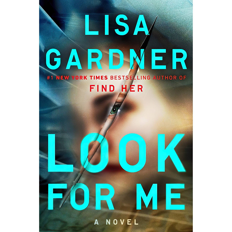 کتاب Look for Me اثر Lisa Gardner انتشارات Dutton