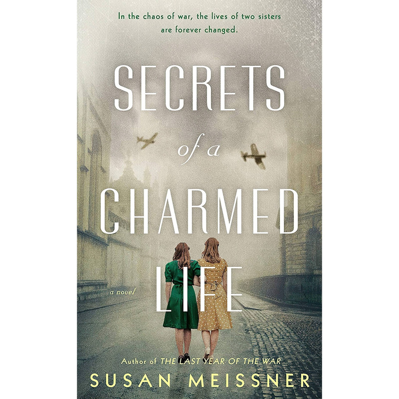کتاب Secrets of a Charmed Life اثر Susan Meissner انتشارات Berkley