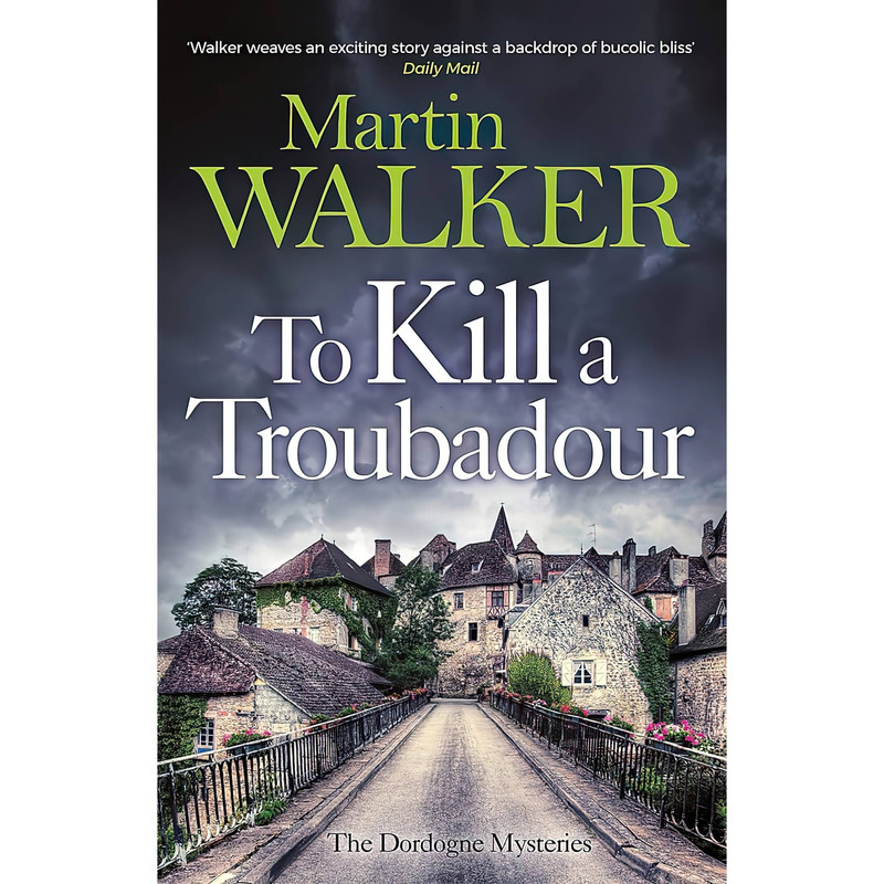 کتاب To Kill a Troubadour اثر Martin Walker انتشارات تازه ها