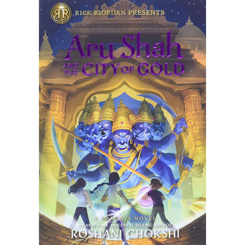 کتاب Rick Riordan Presents Aru Shah and the City of Gold اثر Roshani Chokshi انتشارات Rick Riordan Presents
