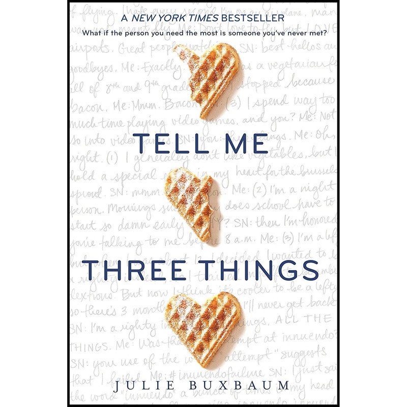 کتاب Tell Me Three Things اثر Julie Buxbaum انتشارات Ember