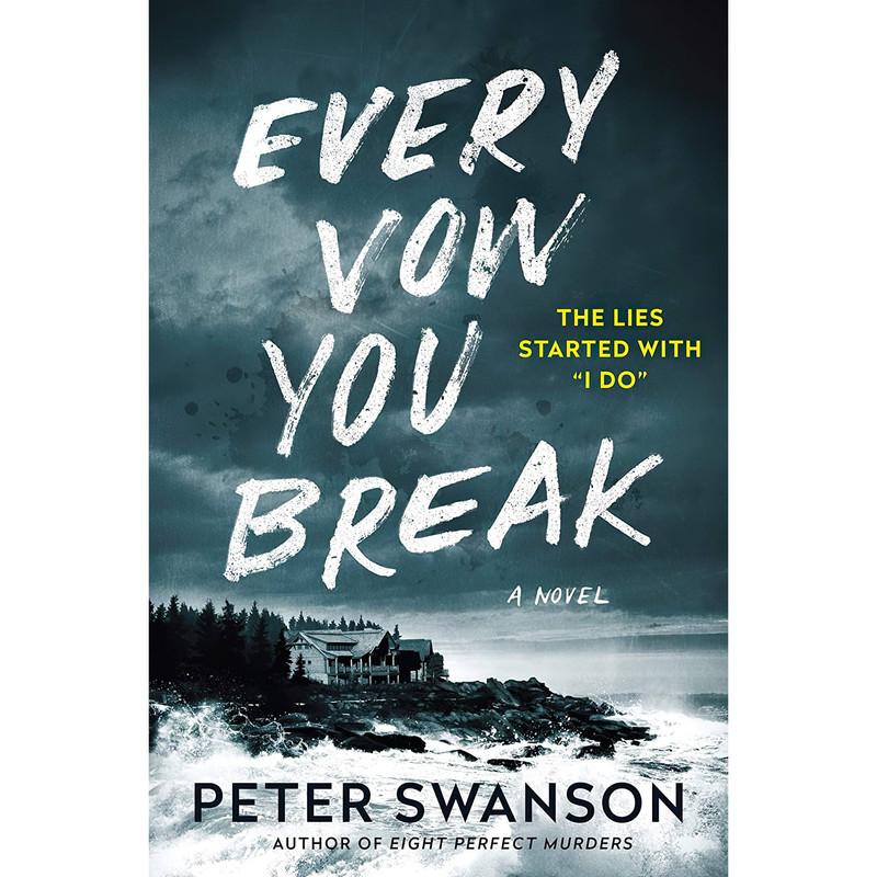 کتاب Every Vow You Break اثر Peter Swanson انتشارات William Morrow