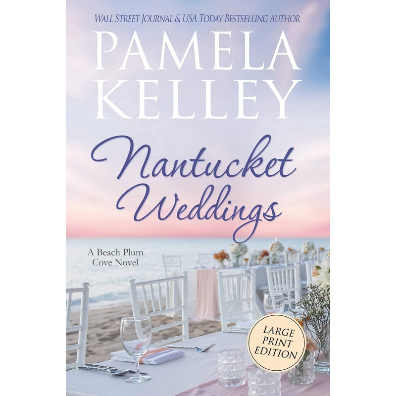کتاب Nantucket Weddings اثر Pamela M. Kelley انتشارات Piping Plover Press