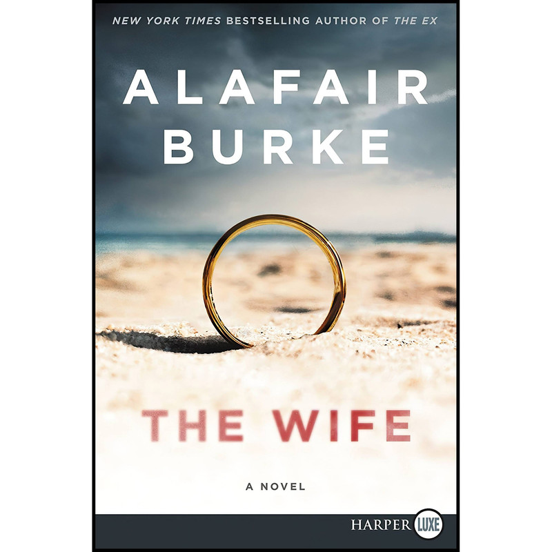 کتاب The Wife اثر Alafair Burke انتشارات HarperLuxe