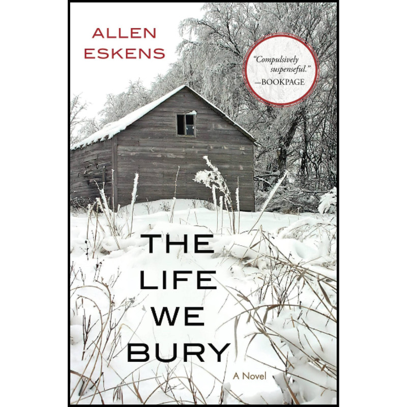 کتاب The LIfe We Bury اثر Allen Eskens انتشارات Start Publishing