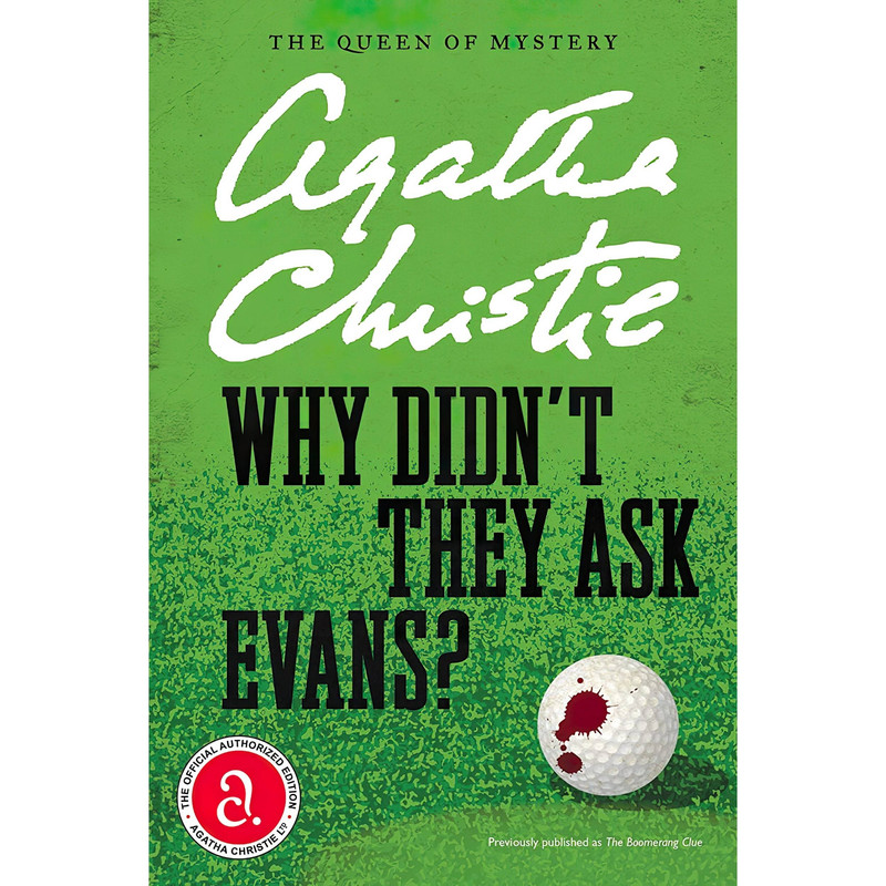 کتاب Why Didnt They Ask Evans اثر جمعی از نویسندگان انتشارات William Morrow