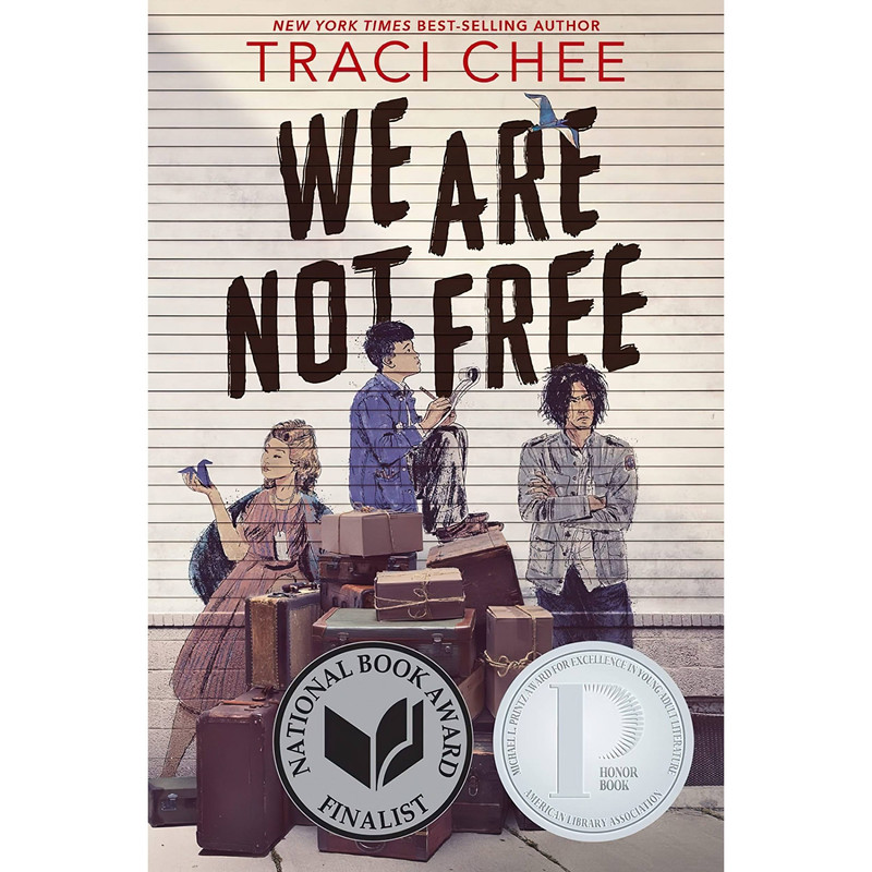 کتاب We Are Not Free اثر Traci Chee انتشارات Clarion Books
