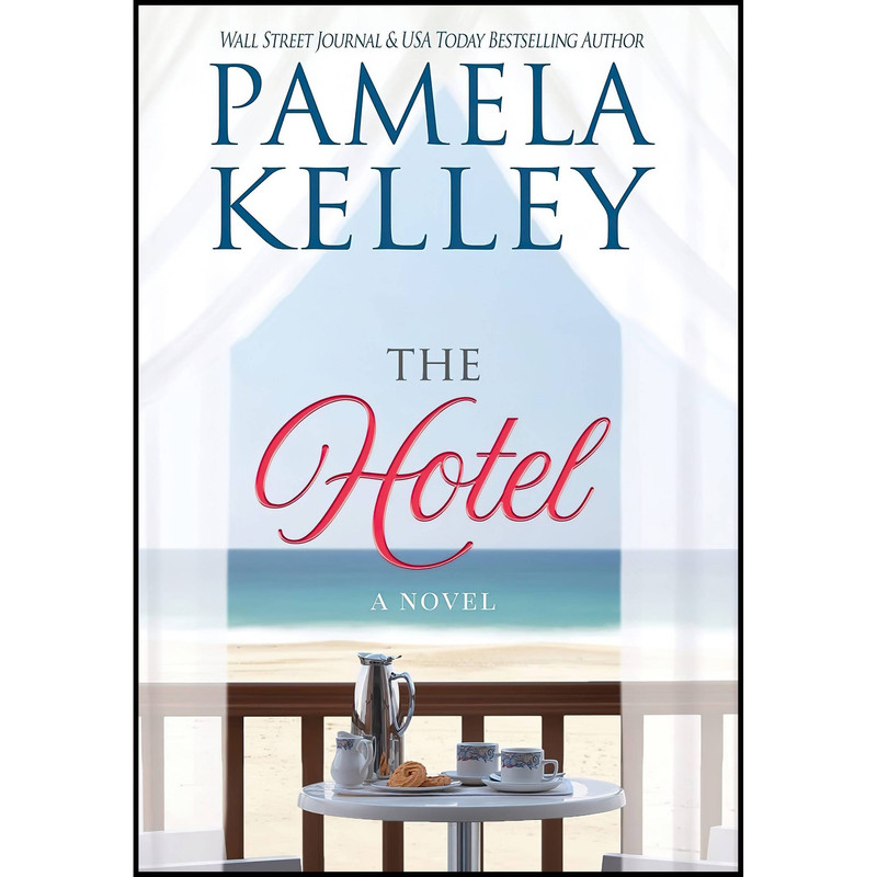 کتاب The Hotel اثر Pamela M. Kelley انتشارات Piping Plover Press