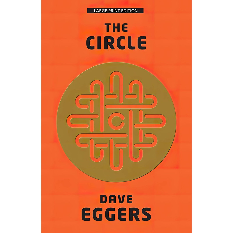 کتاب The Circle اثر Dave Eggers انتشارات Large Print Press
