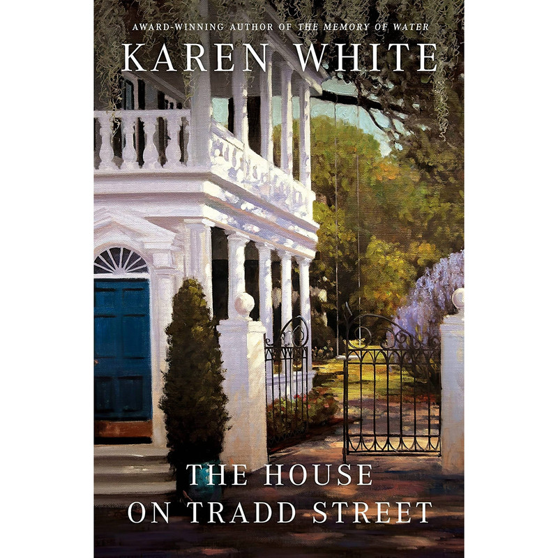 کتاب The House on Tradd Street اثر Karen White انتشارات Berkley