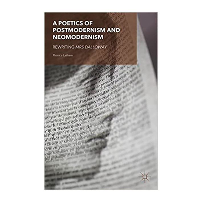 کتاب A Poetics of Postmodernism and Neomodernism اثر M. Latham انتشارات Palgrave Macmillan