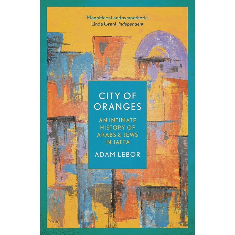 کتاب City of Oranges اثر Adam LeBor انتشارات head of zeus uk