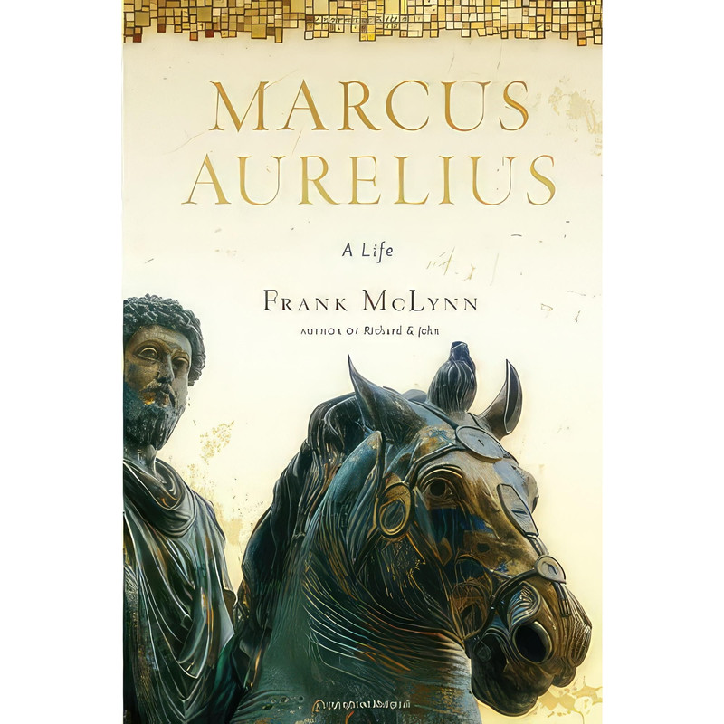 کتاب Marcus Aurelius اثر Frank McLynn انتشارات Da Capo Press