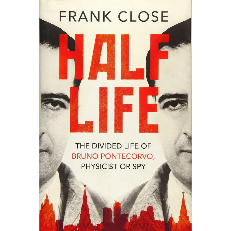 کتاب Half Life اثر Frank Close انتشارات Oneworld Publications
