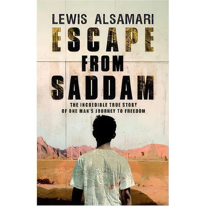 کتاب Escape from Saddam اثر Lewis Alsamari انتشارات Crown