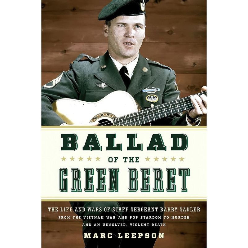 کتاب Ballad of the Green Beret اثر Marc Leepson انتشارات Stackpole Books