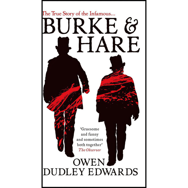 کتاب Burke and Hare اثر Owen Dudley Edwards انتشارات Birlinn