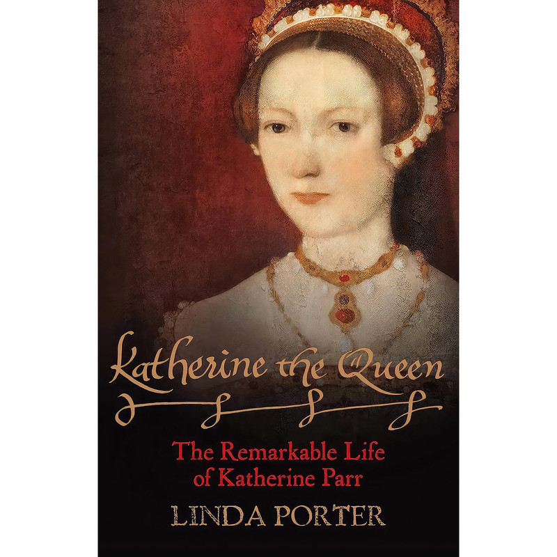 کتاب Katherine the Queen اثر Linda Porter انتشارات MacMillan,
