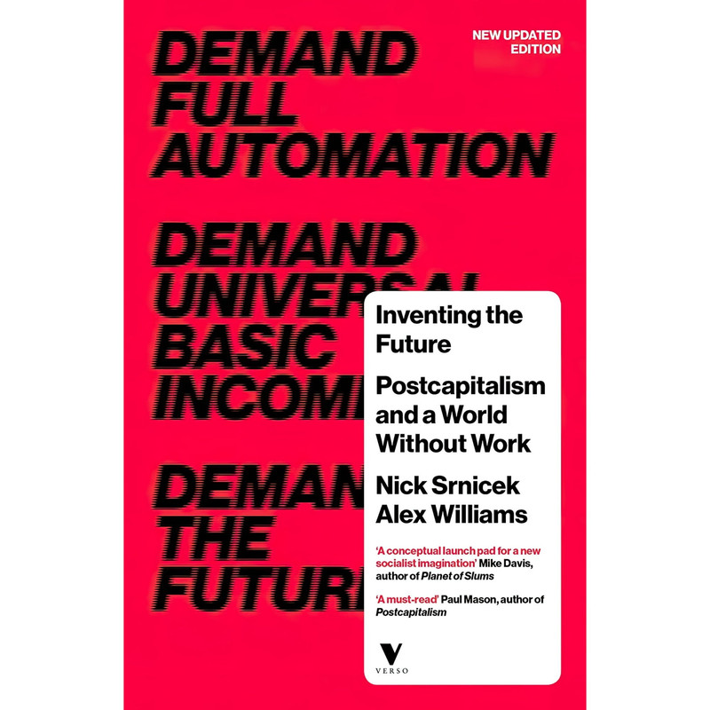 کتاب Inventing the Future اثر Nick SRNICEK and Alex Williams انتشارات Verso