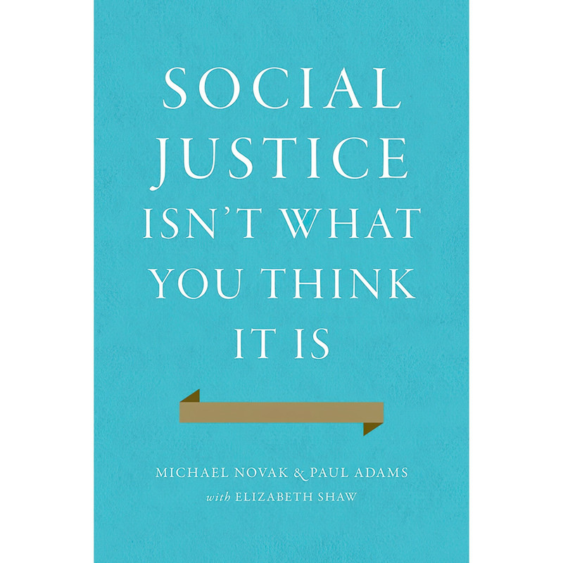 کتاب Social Justice Isnt What You Think It Is اثر جمعی از نویسندگان انتشارات Encounter Books