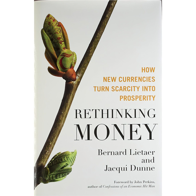کتاب Rethinking Money اثر Bernard A. Lietaer انتشارات Collins