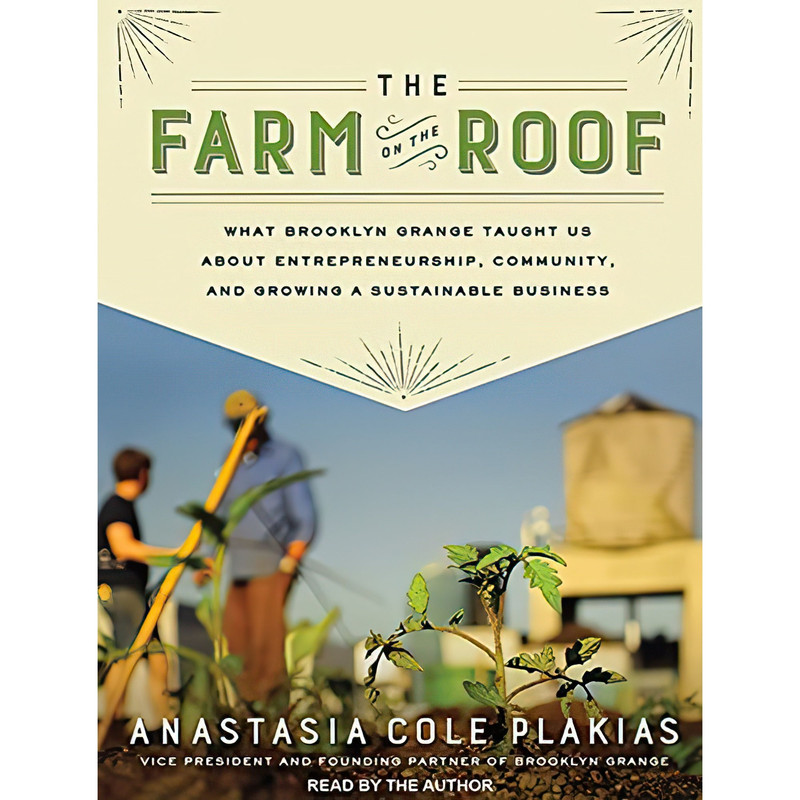 کتاب The Farm on the Roof اثر Anastacia Cole Plakias and Anastasia Cole Plakias انتشارات Tantor