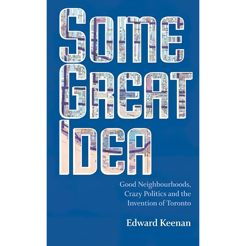 کتاب Some Great Idea اثر Edward Keenan انتشارات Coach House Books