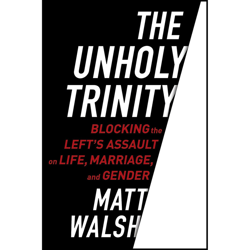کتاب The Unholy Trinity اثر Matt Walsh انتشارات Image