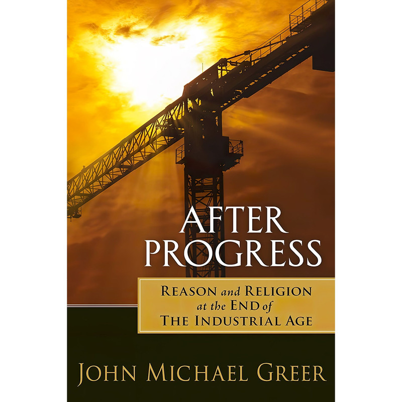 کتاب After Progress اثر John Michael Greer انتشارات New Society Publishers