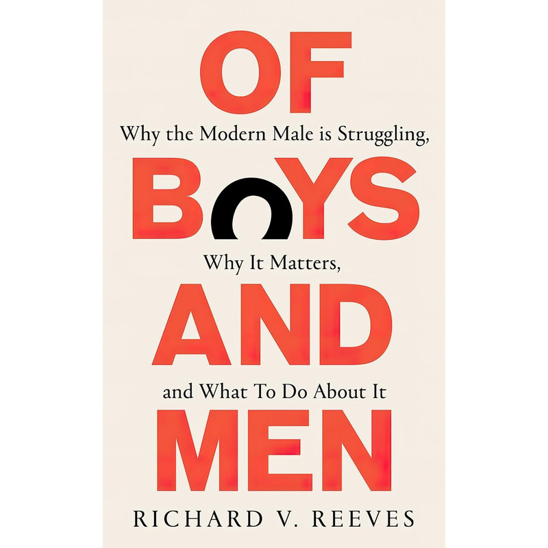 کتاب OF BOYS AND MEN اثر Richard V. Reeves انتشارات تازه‌ها