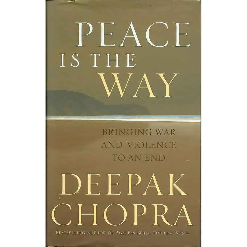 کتاب Peace Is the Way  اثر Deepak Chopra انتشارات Ebury Pr