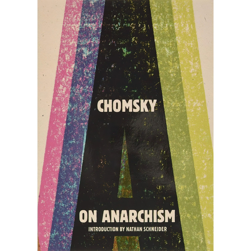 کتاب On Anarchism اثر Noam Chomsky and Nathan Schneider انتشارات The New Press