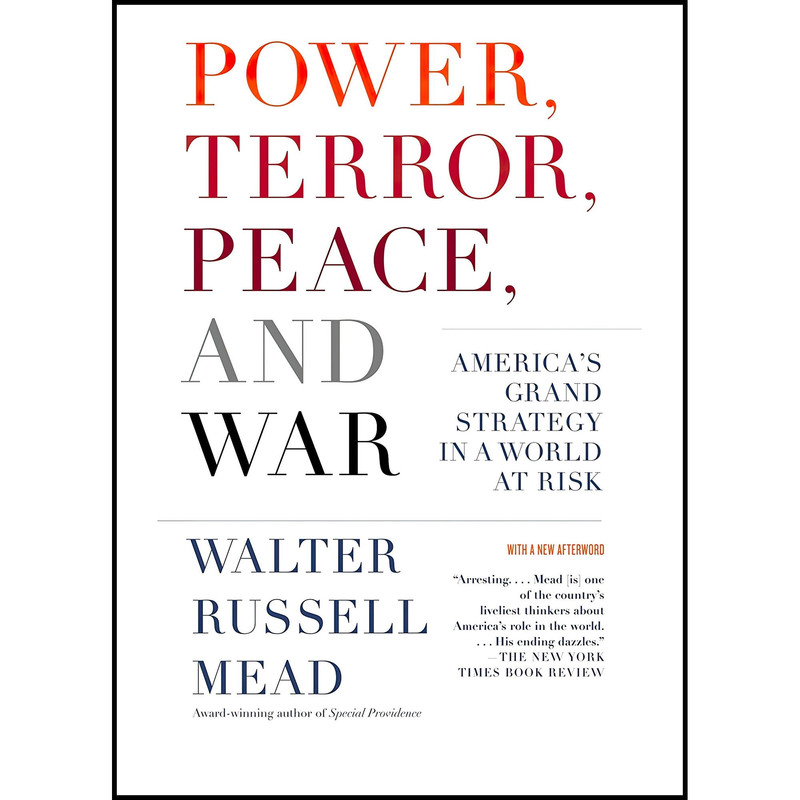 کتاب Power, Terror, Peace, and War اثر Walter Russell Mead انتشارات Vintage