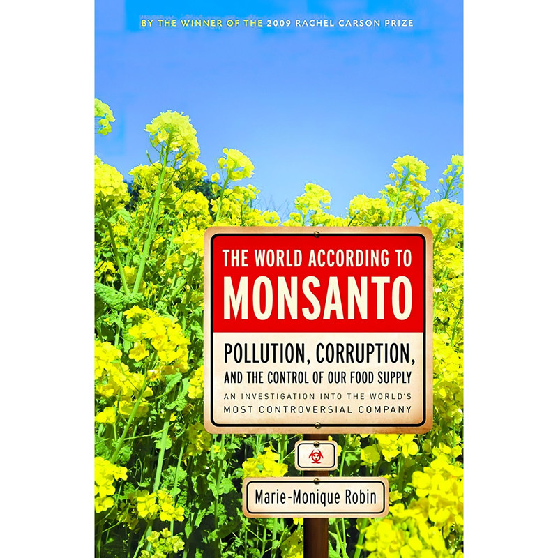 کتاب The World According to Monsanto اثر Marie-Monique Robin انتشارات The New Press