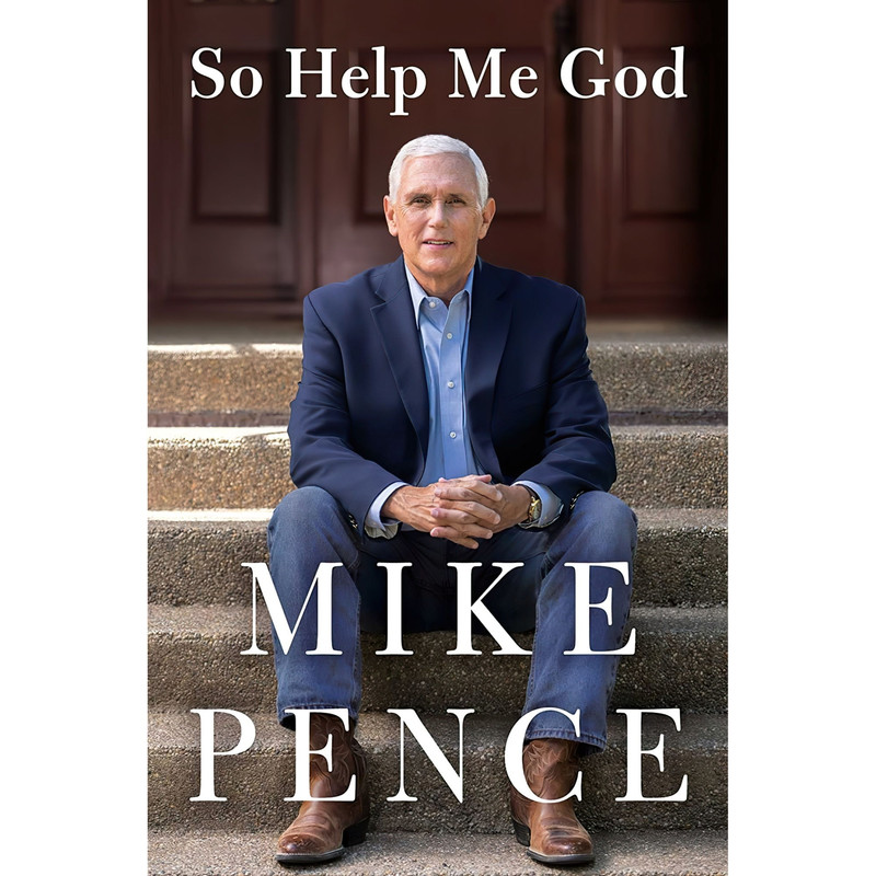 کتاب So Help Me God اثر Mike Pence انتشارات Simon & Schuster