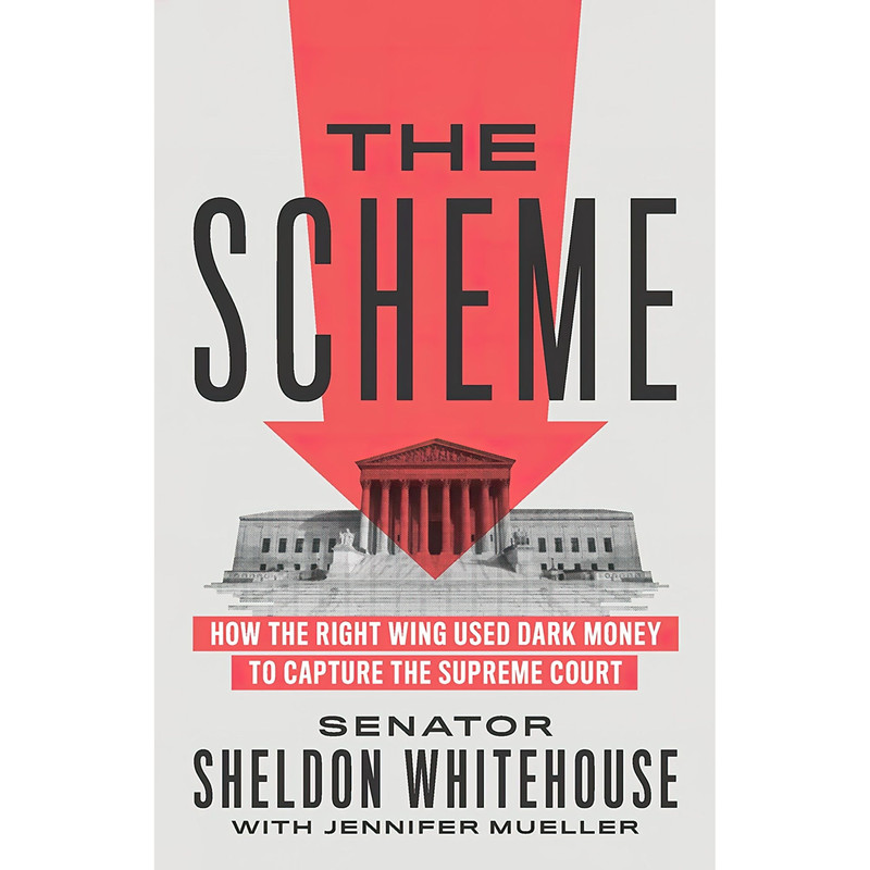 کتاب The Scheme اثر Sheldon Whitehouse and Jennifer Mueller انتشارات The New Press
