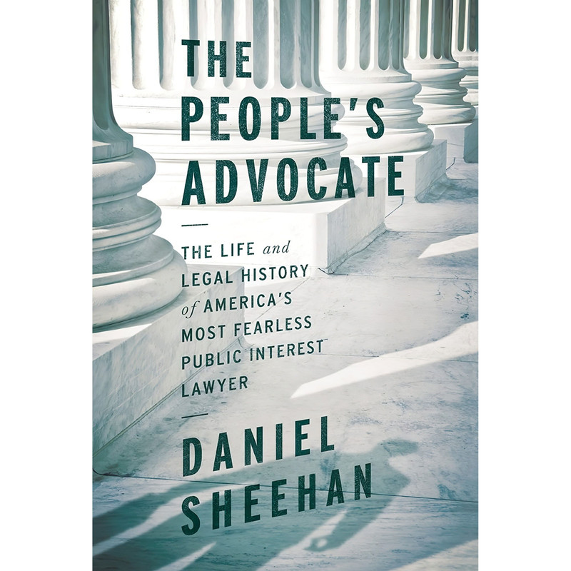 کتاب The Peoples Advocate اثر Daniel P. Sheean and Daniel Sheehan انتشارات Counterpoint