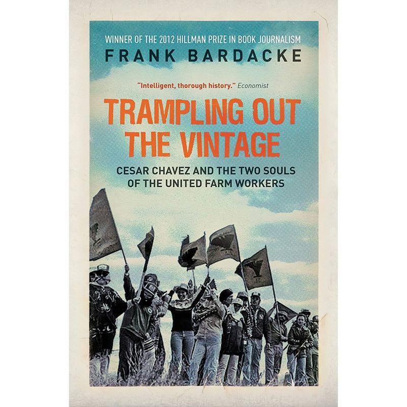 کتاب Trampling Out the Vintage اثر Frank Bardacke انتشارات Verso