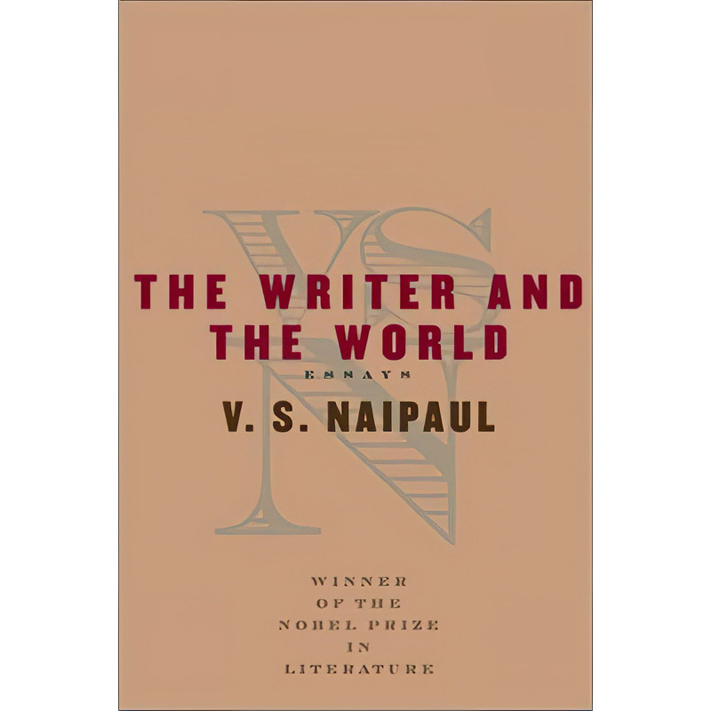 کتاب The Writer and the World اثر V. S. Naipaul انتشارات Knopf Canada
