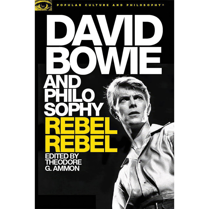کتاب David Bowie and Philosophy اثر Theodore G. Ammon انتشارات Open Court