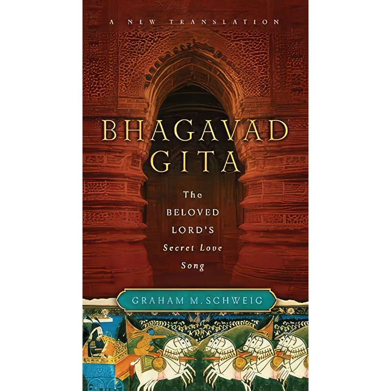 کتاب Bhagavad Gita اثر Graham M. Schweig انتشارات HarperOne