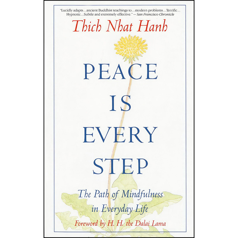 کتاب Peace Is Every Step اثر جمعی از نویسندگان انتشارات تازه‌ها